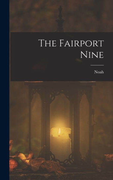 The Fairport Nine - 9781018859668