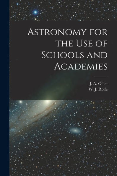 Astronomy For The Use Of Schools And Academies - 9781018871820
