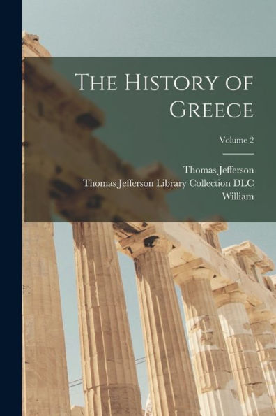 The History Of Greece; Volume 2 - 9781018873107