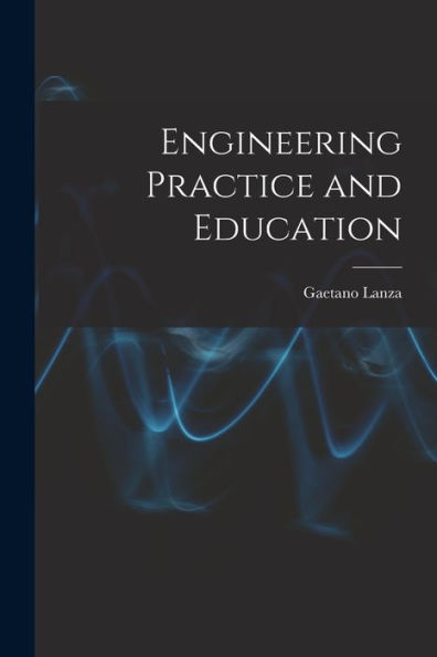Engineering Practice And Education