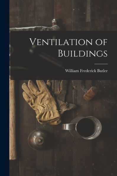Ventilation Of Buildings - 9781018891736