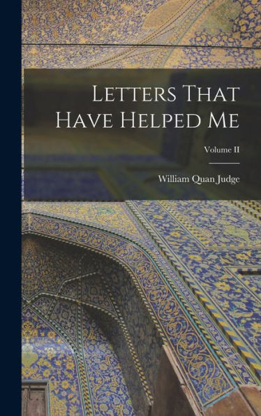 Letters That Have Helped Me; Volume Ii