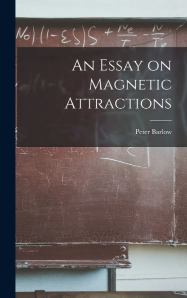 An Essay On Magnetic Attractions