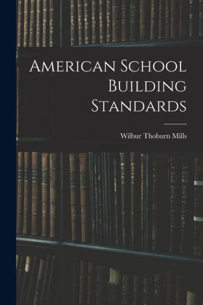 American School Building Standards - 9781018905587