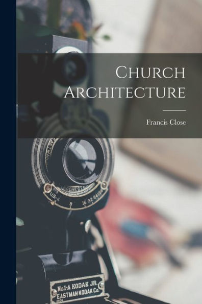 Church Architecture - 9781018907161