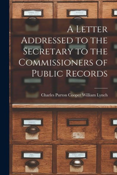 A Letter Addressed To The Secretary To The Commissioners Of Public Records
