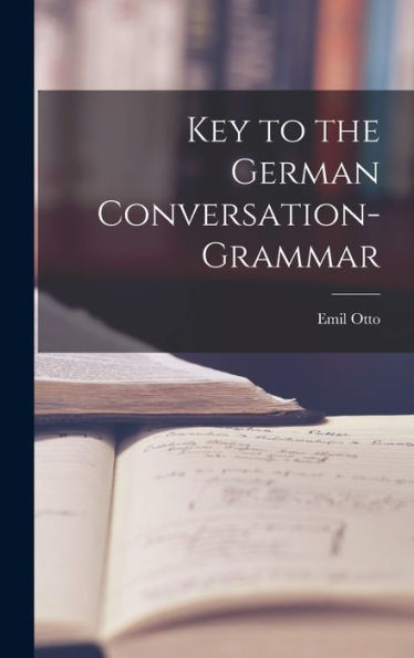Key To The German Conversation-Grammar