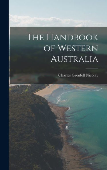 The Handbook Of Western Australia