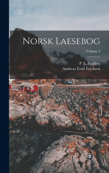 Norsk Laesebog; Volume 3 (Norwegian Edition)