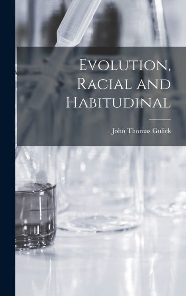 Evolution, Racial And Habitudinal - 9781019052655