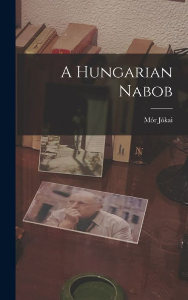 A Hungarian Nabob - 9781019056677