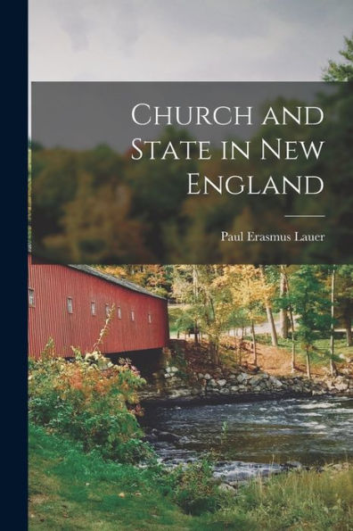 Church And State In New England - 9781019064092