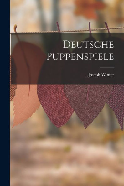 Deutsche Puppenspiele (German Edition) - 9781019068076