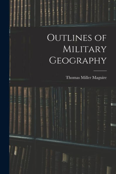 Outlines Of Military Geography
