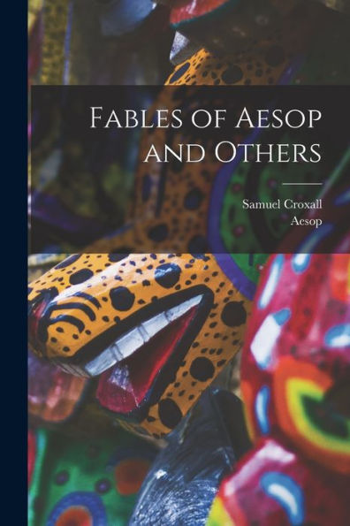 Fables Of Aesop And Others