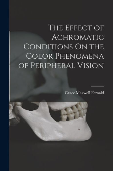 The Effect Of Achromatic Conditions On The Color Phenomena Of Peripheral Vision