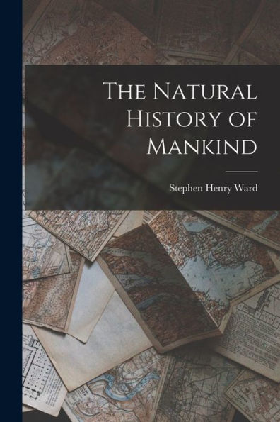 The Natural History Of Mankind