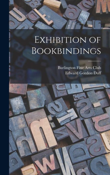 Exhibition Of Bookbindings - 9781019151013