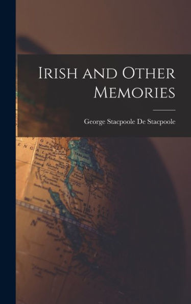 Irish And Other Memories - 9781019151211
