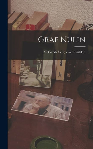 Graf Nulin (Russian Edition) - 9781019152782