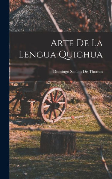 Arte De La Lengua Quichua (Spanish Edition)