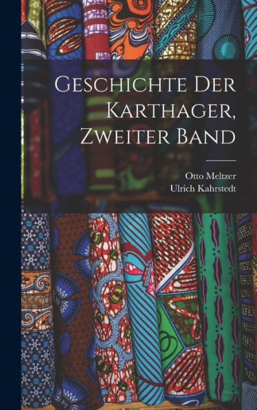 Geschichte Der Karthager, Zweiter Band (German Edition)