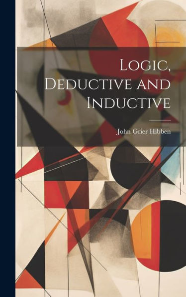 Logic, Deductive And Inductive