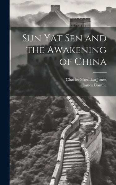 Sun Yat Sen And The Awakening Of China