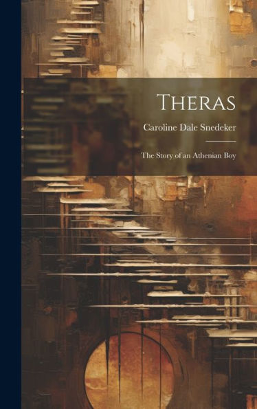 Theras: The Story Of An Athenian Boy - 9781019375105