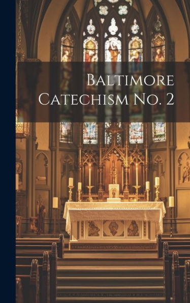 Baltimore Catechism No. 2