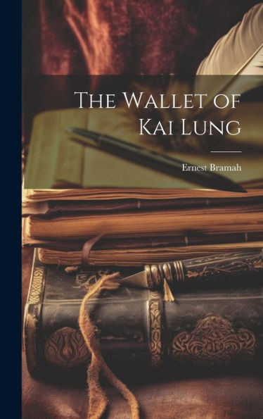 The Wallet Of Kai Lung - 9781019379875