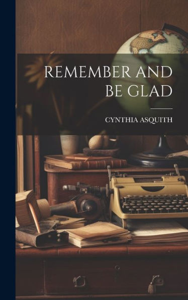 Remember And Be Glad - 9781019387474