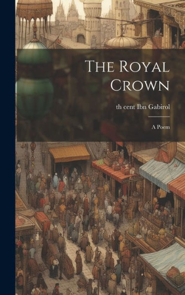 The Royal Crown: A Poem - 9781019389560