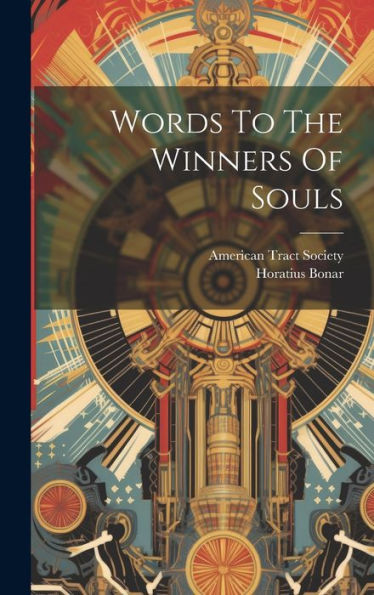 Words To The Winners Of Souls