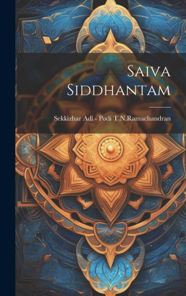 Saiva Siddhantam - 9781019408261