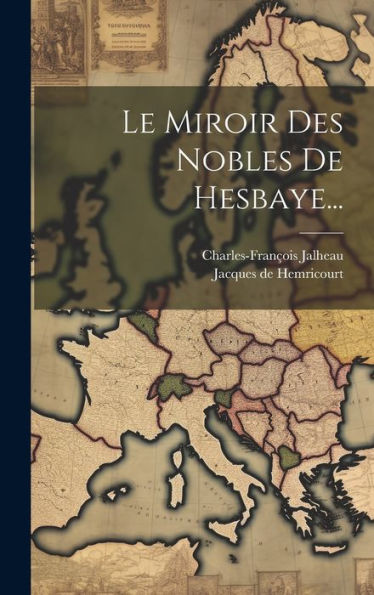 Le Miroir Des Nobles De Hesbaye... (French Edition) - 9781019409749