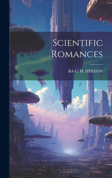 Scientific Romances - 9781019411612
