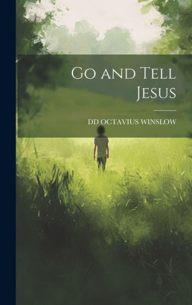 Go And Tell Jesus - 9781019417119
