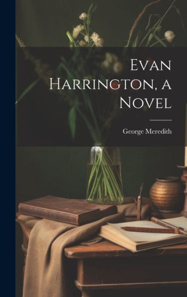 Evan Harrington, A Novel