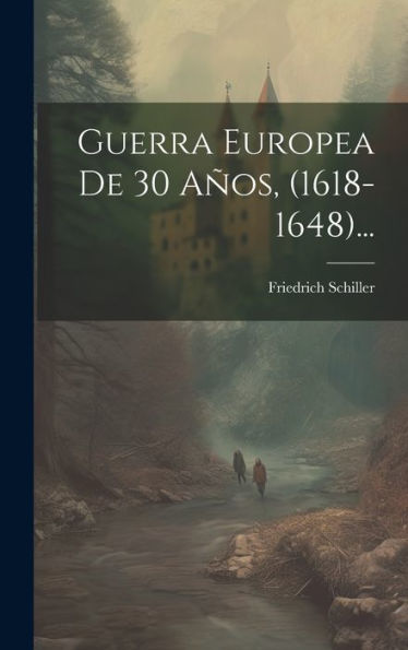 Guerra Europea De 30 Años, (1618-1648)... (Spanish Edition) - 9781019422748