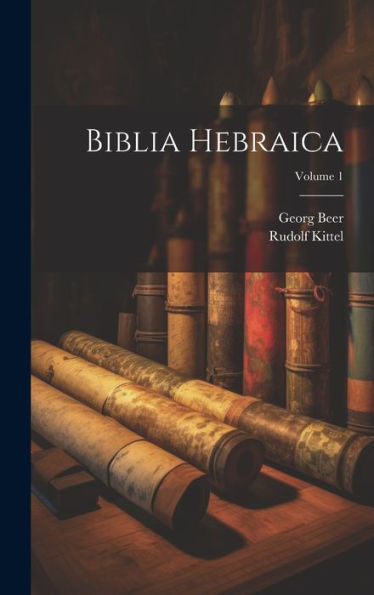 Biblia Hebraica; Volume 1 - 9781019425190