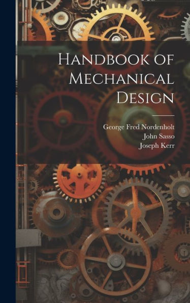 Handbook Of Mechanical Design - 9781019432600