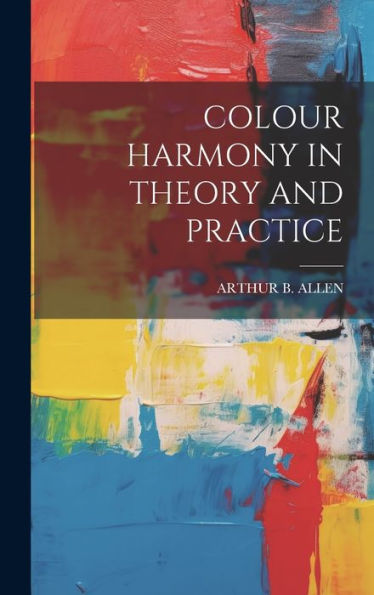 Colour Harmony In Theory And Practice