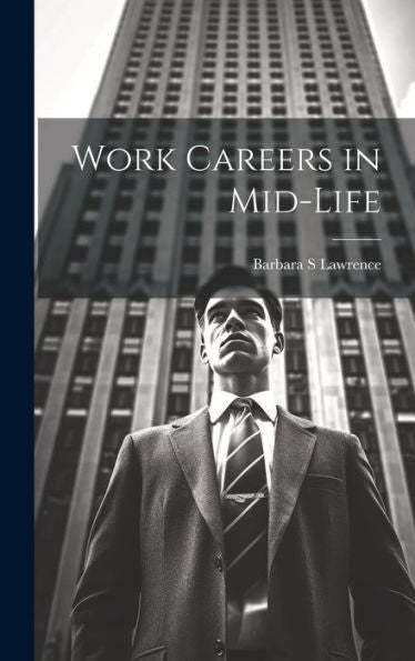 Work Careers In Mid-Life