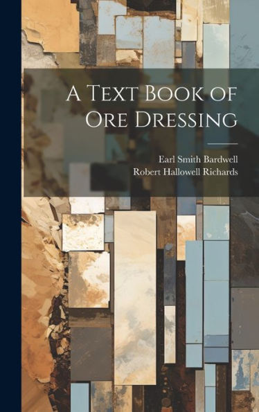 A Text Book Of Ore Dressing