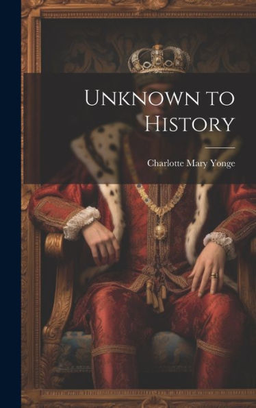 Unknown To History - 9781020260995