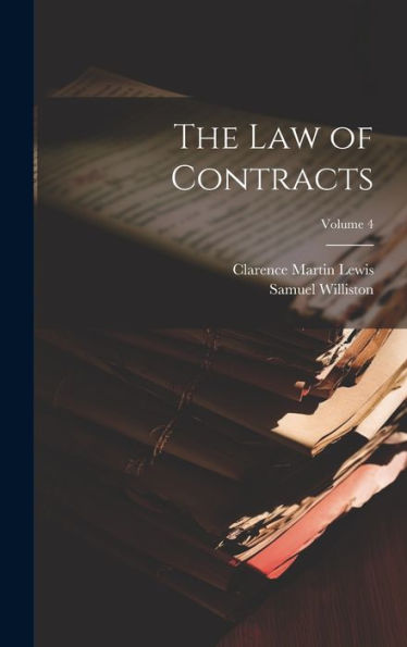 The Law Of Contracts; Volume 4 - 9781020267918