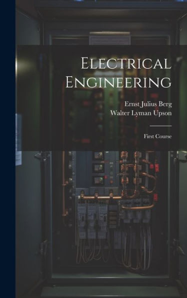Electrical Engineering: First Course - 9781020268052