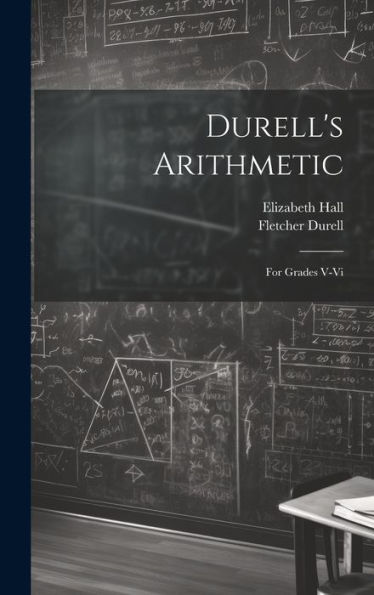 Durell's Arithmetic: For Grades V-Vi - 9781020270741