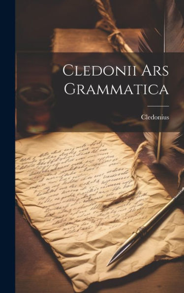 Cledonii Ars Grammatica (Latin Edition) - 9781020270925
